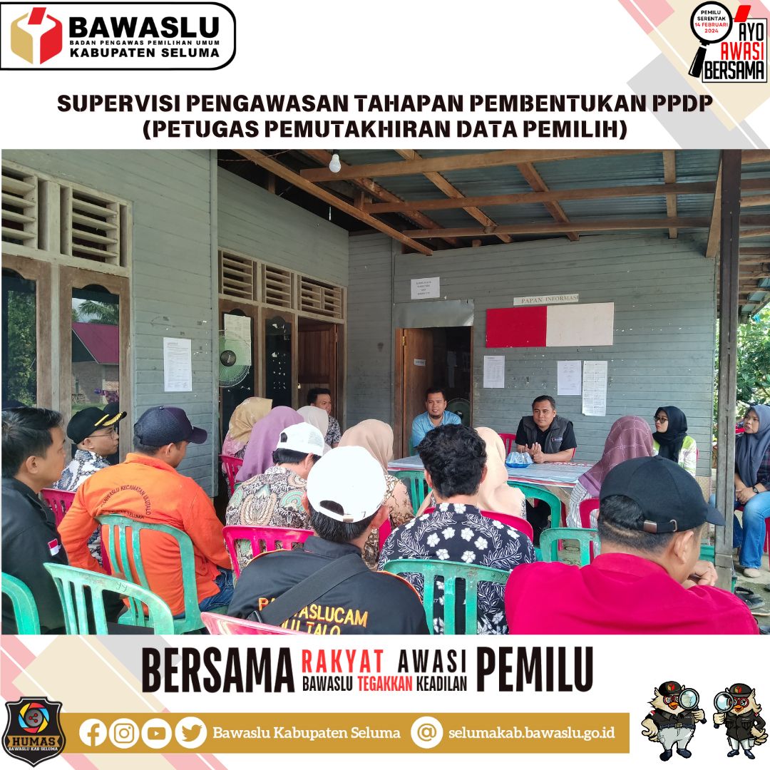 Bawaslu Kabupaten Seluma Lakukan Supervisi Ke Pengawas Kecamatan dan Pengawas Kelurahan/Desa