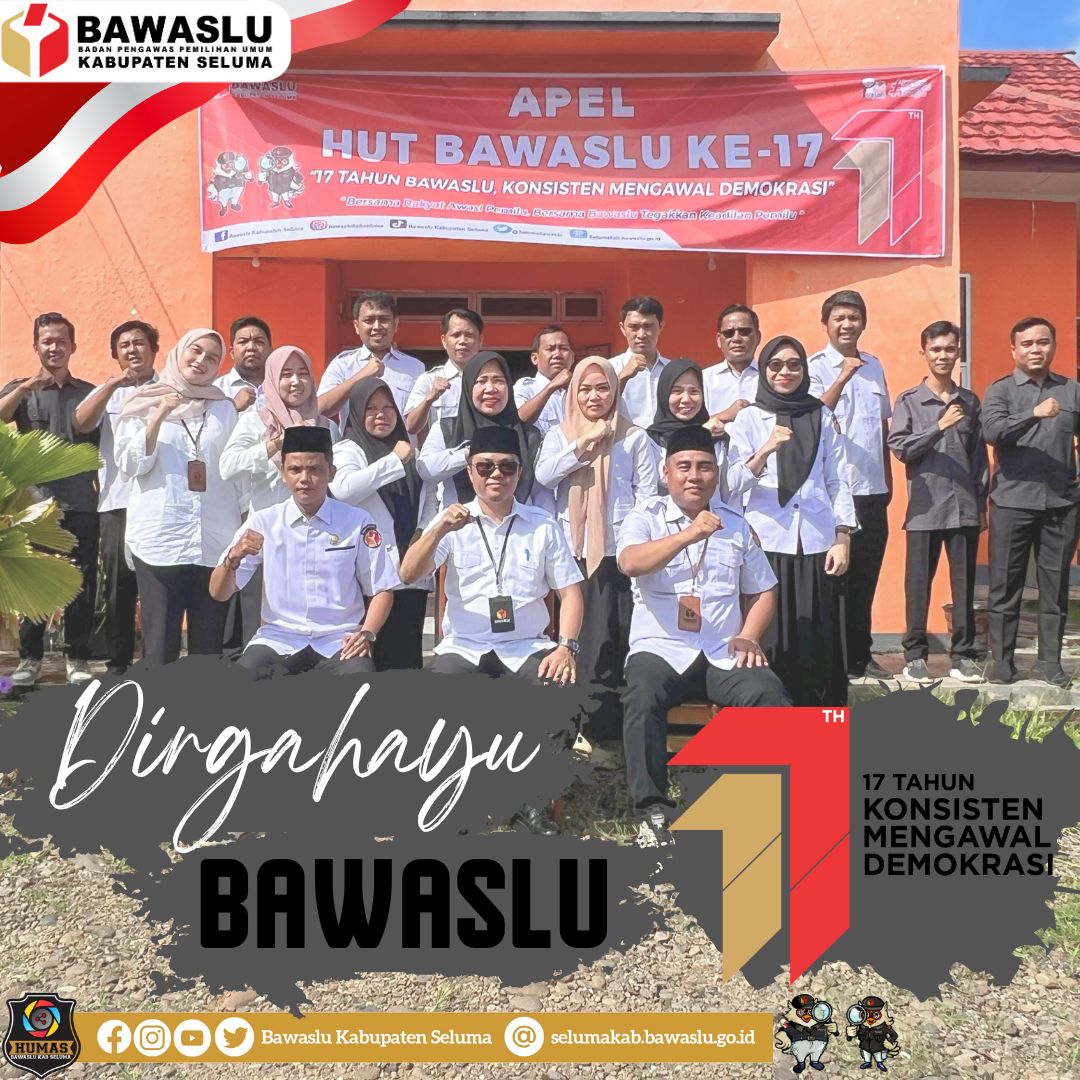 Memperingati HUT Bawaslu Ke-17, Bawaslu Kabupaten Seluma Gelar Apel 