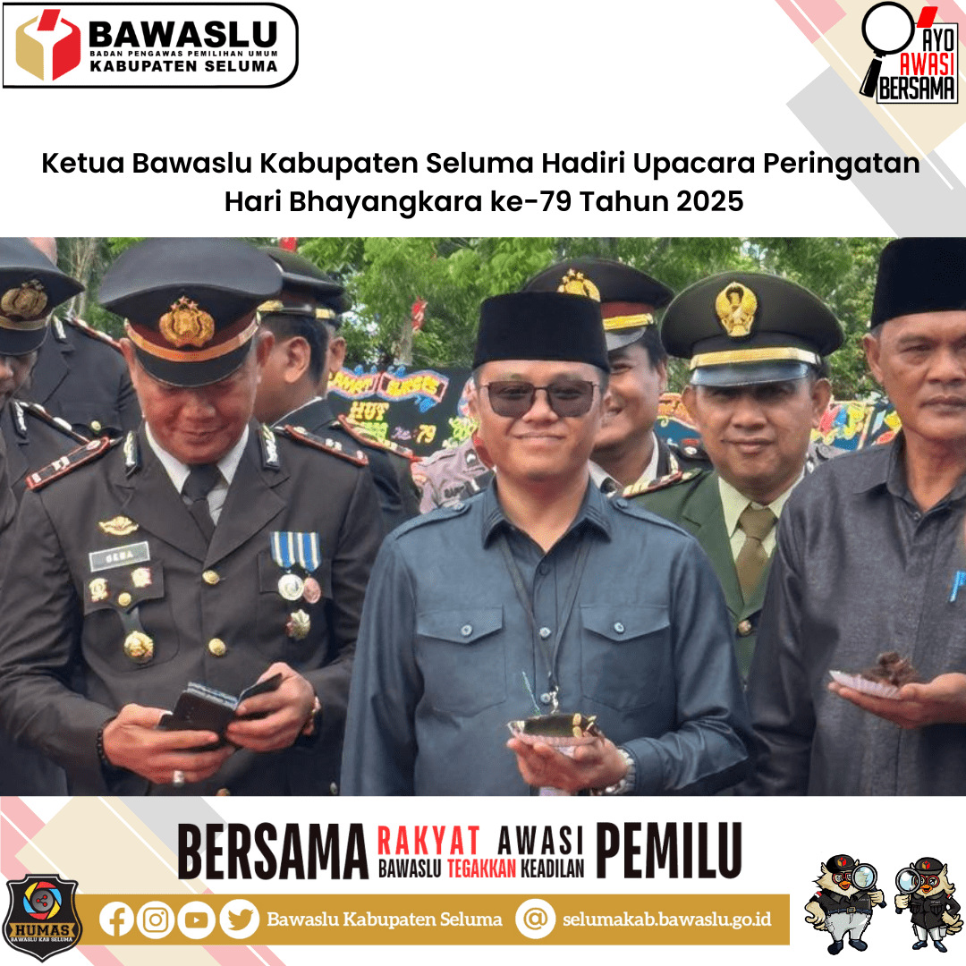 Ketua Bawaslu Kabupaten Seluma Hadiri Upacara Peringatan Hari Bhayangkara Ke-79 Tahun 2025
