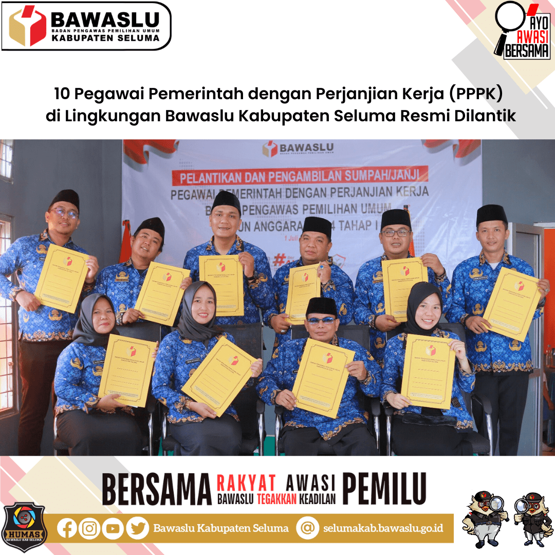 10 Pegawai Pemerintah dengan Perjanjian Kerja (PPPK) di Lingkungan Bawaslu Kabupaten Seluma Resmi Dilantik